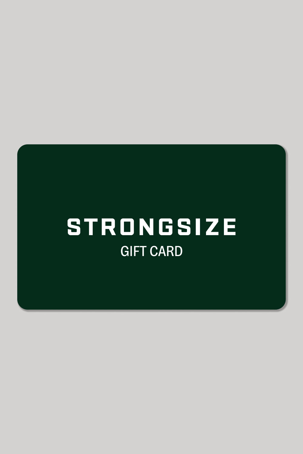 Strongsize Digital Gift Card